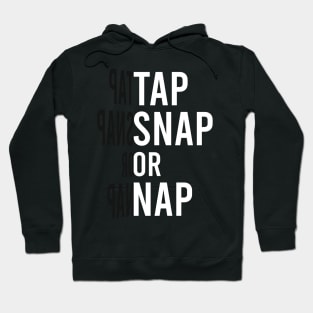 Tap snap or nap - BJJ Hoodie